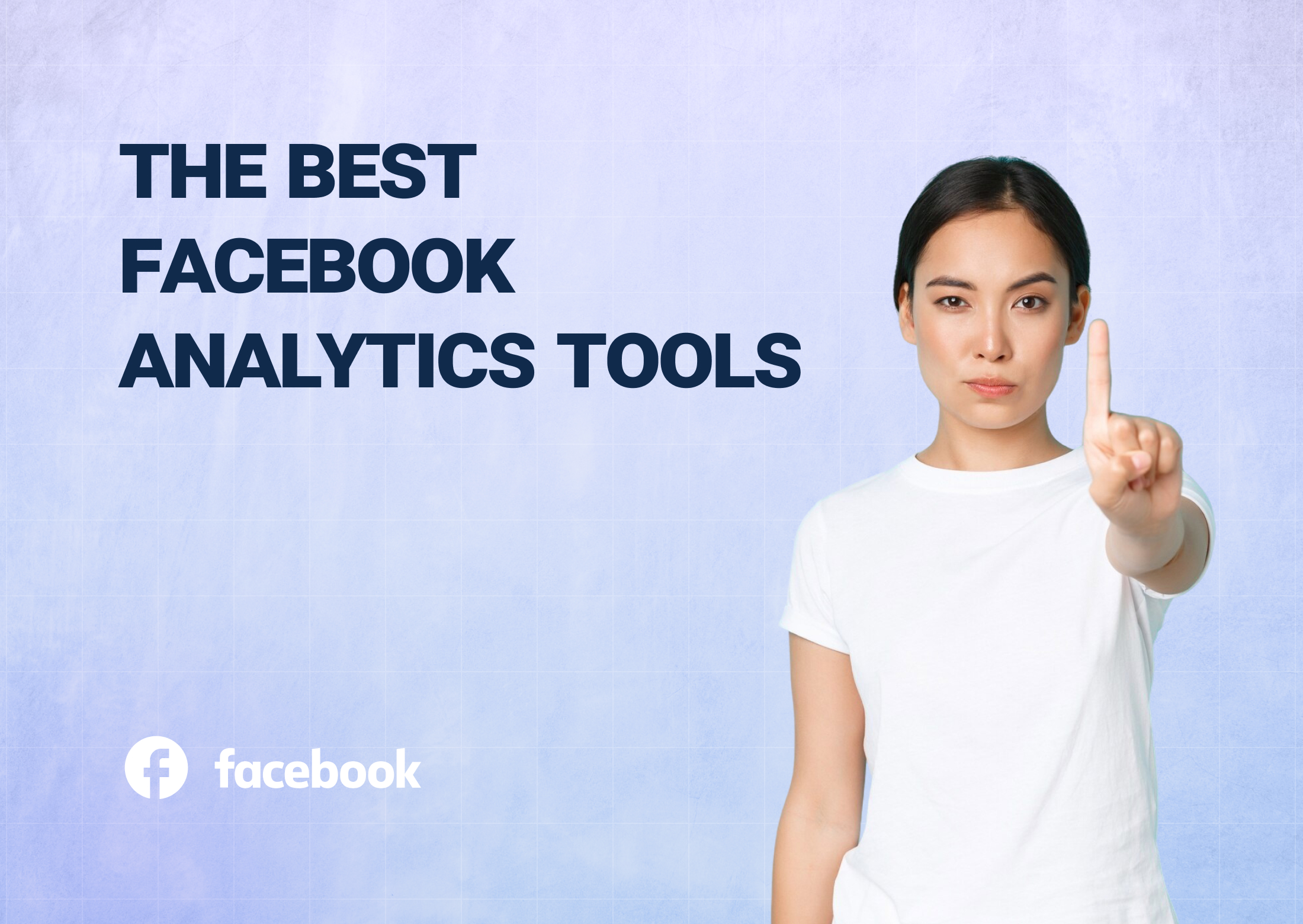 Facebook Infer Top 8 Facebook Analytics Tools in 2025 – Influize