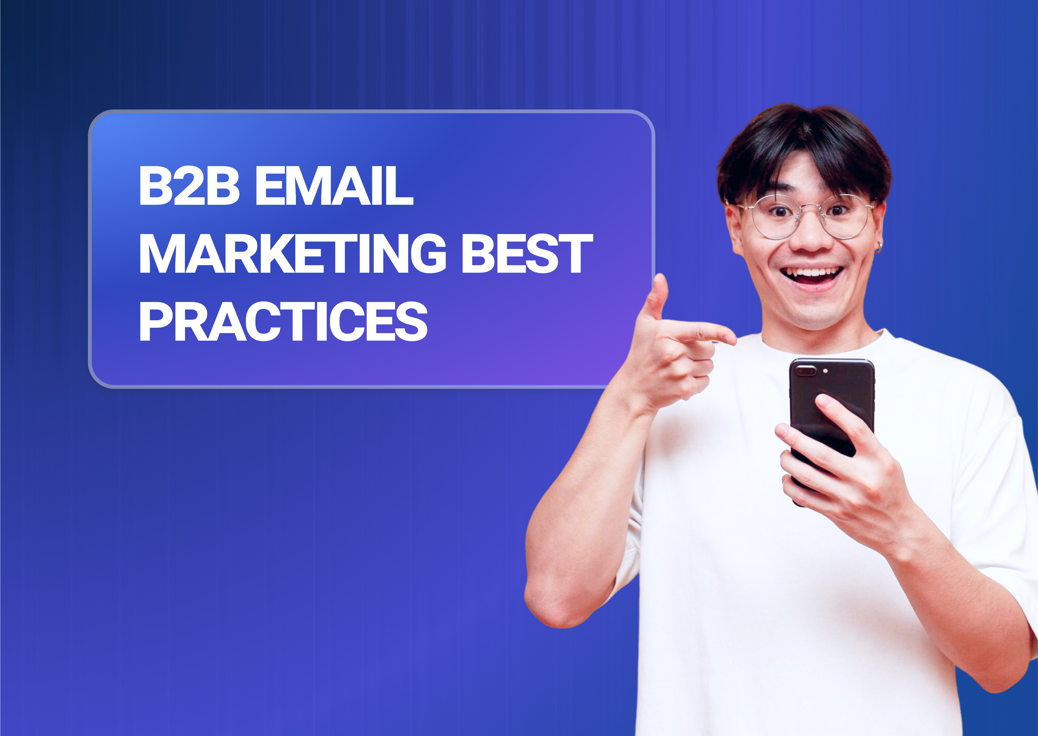 B2B Email Marketing Best Practices for 2026 – Influize