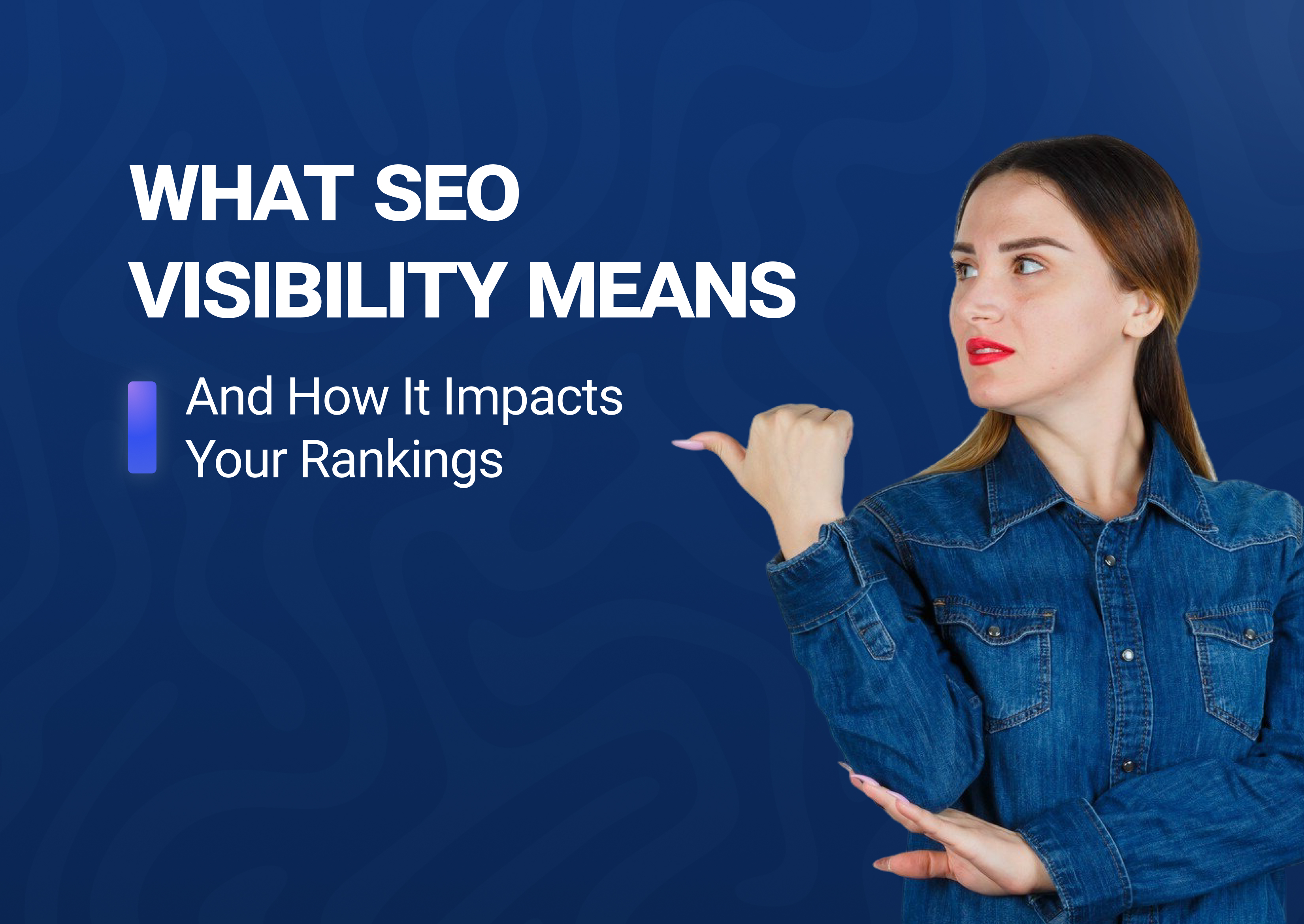 What Is SEO Visibility & How Can I Boost It? – Influize