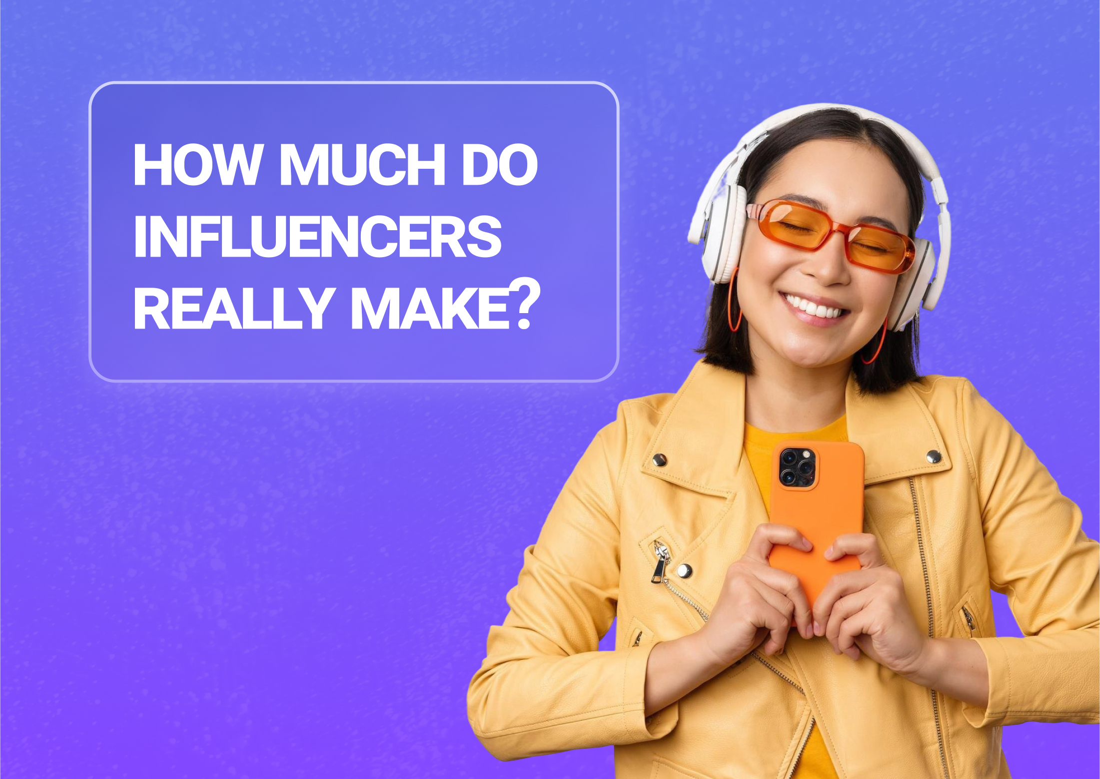 How Much Do Influencers Make in Reality? 2026 Guide Influize